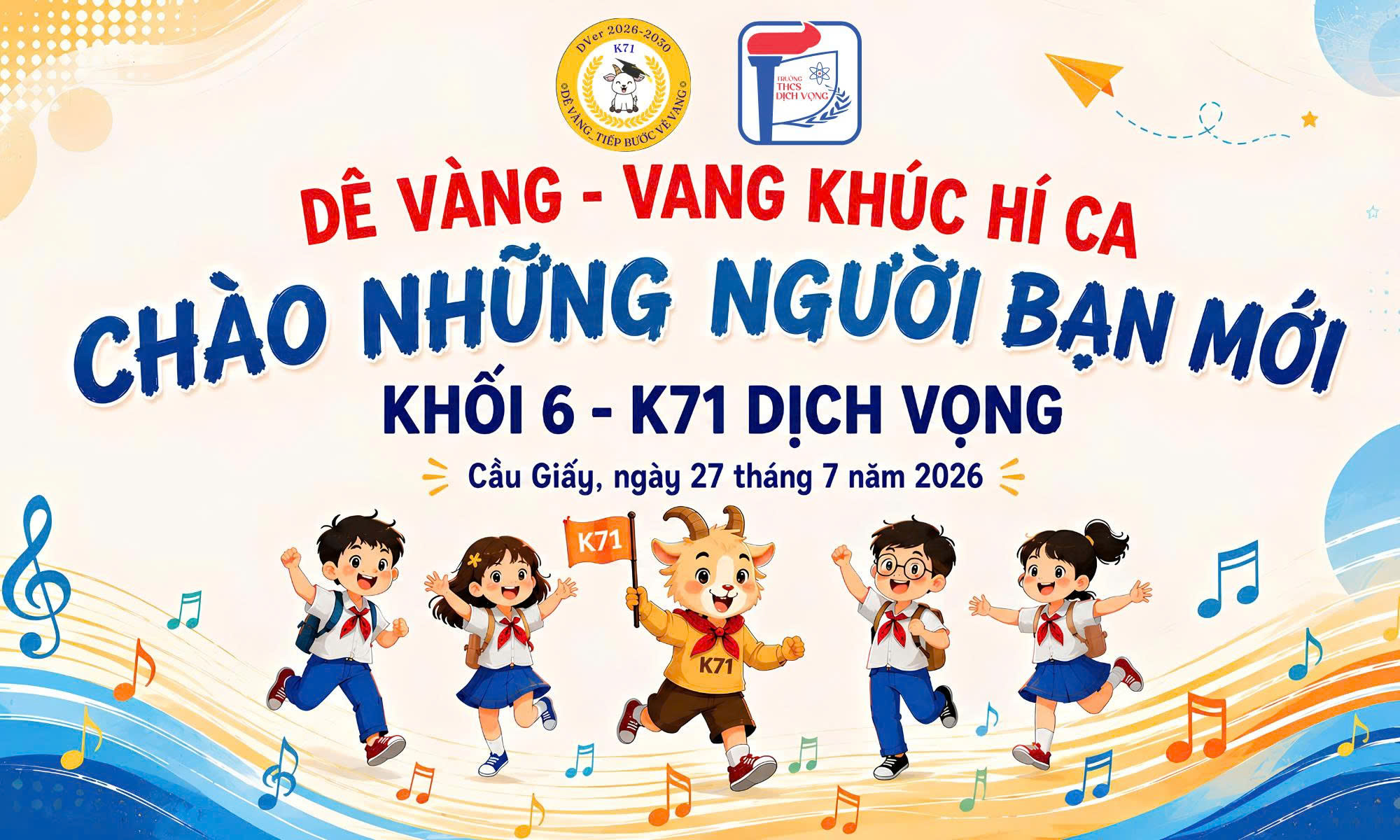 🌟 CHƯƠNG TRÌNH CHÀO ĐÓN TÂN BINH K71 THCS DỊCH VỌNG: GẮN KẾT - BỨT PHÁ - BÙNG NỔ, SẴN SÀNG CHO HÀNH TRÌNH MỚI! 