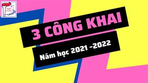 3 CÔNG KHAI NĂM HỌC 2021 - 2022