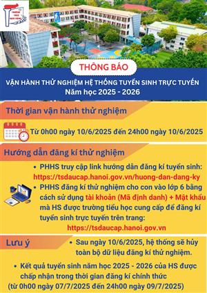 THÔNG BÁO VỀ VIỆC VẬN HÀNH THỬ NGHIỆM HỆ THỐNG TUYỂN SINH ĐẦU CẤP LỚP 6 TRỰC TUYẾN LẦN 1