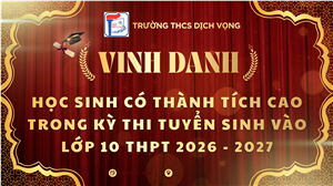 NHỮNG QUẢ NGỌT THU ĐƯỢC TỪ MÙA TUYỂN SINH VÀO LỚP 10 THPT NĂM HỌC 2026 - 2027